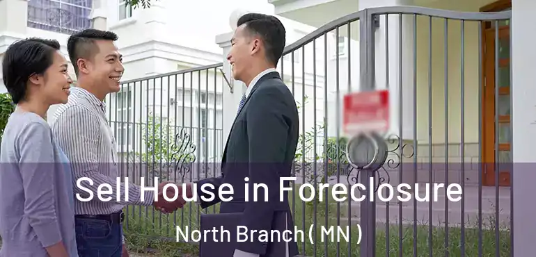  Sell House in Foreclosure North Branch ( MN )