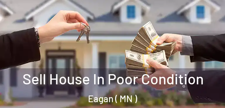  Sell House In Poor Condition Eagan ( MN )