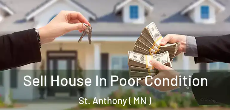  Sell House In Poor Condition St. Anthony ( MN )