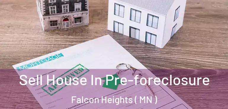  Sell House In Pre-foreclosure Falcon Heights ( MN )