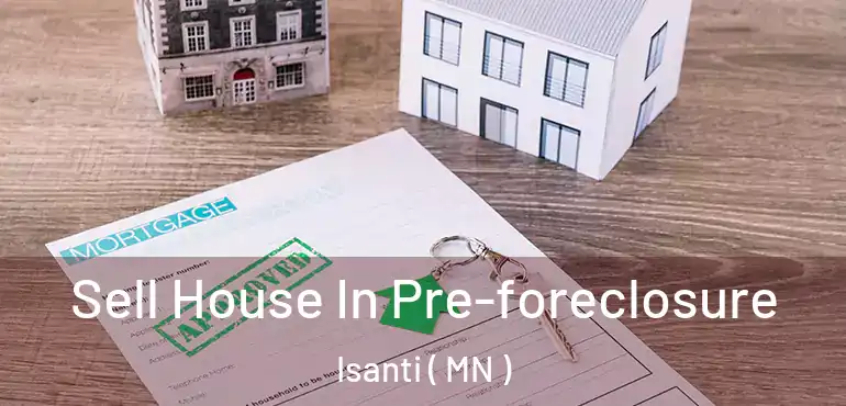  Sell House In Pre-foreclosure Isanti ( MN )