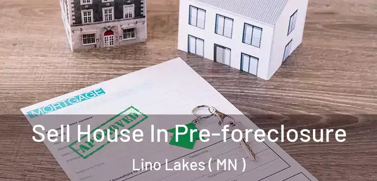  Sell House In Pre-foreclosure Lino Lakes ( MN )