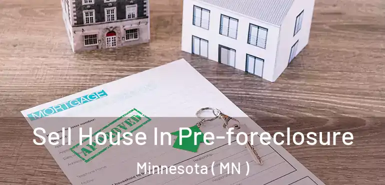  Sell House In Pre-foreclosure Minnesota ( MN )
