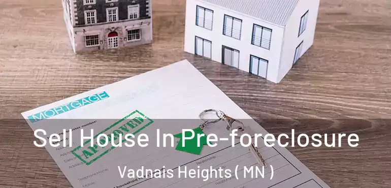  Sell House In Pre-foreclosure Vadnais Heights ( MN )