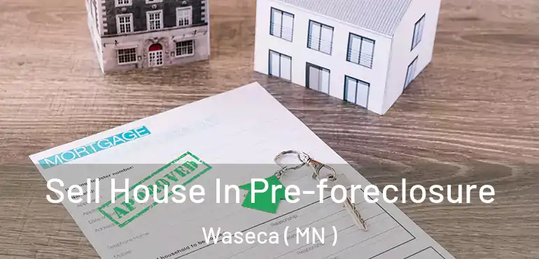  Sell House In Pre-foreclosure Waseca ( MN )