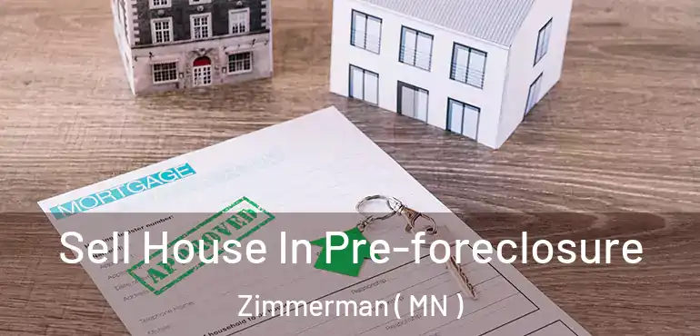  Sell House In Pre-foreclosure Zimmerman ( MN )