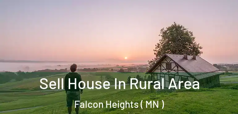  Sell House In Rural Area Falcon Heights ( MN )