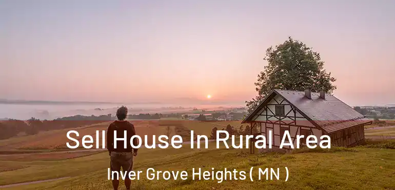  Sell House In Rural Area Inver Grove Heights ( MN )