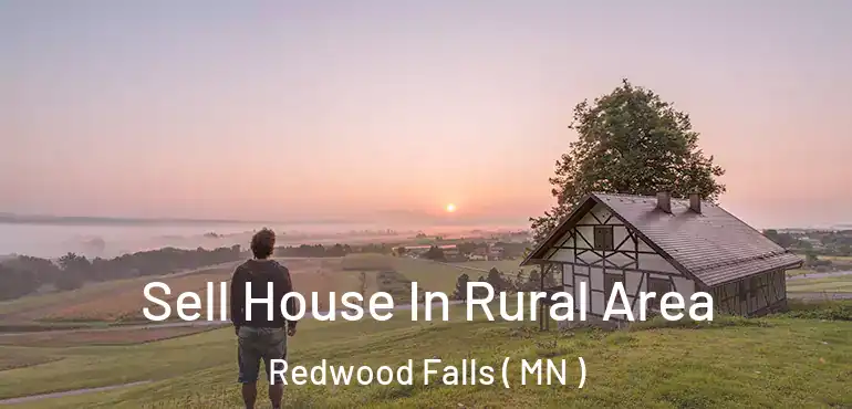  Sell House In Rural Area Redwood Falls ( MN )
