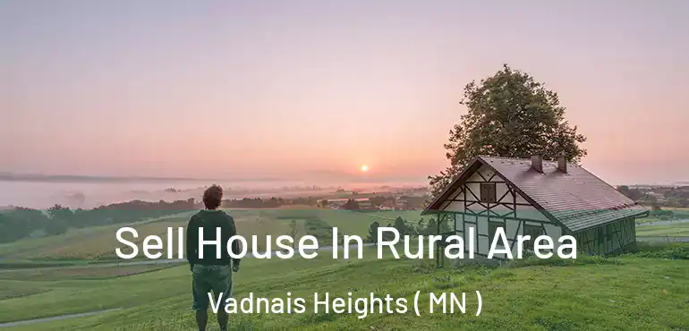  Sell House In Rural Area Vadnais Heights ( MN )