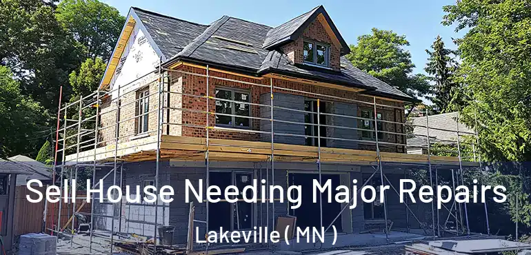  Sell House Needing Major Repairs Lakeville ( MN )