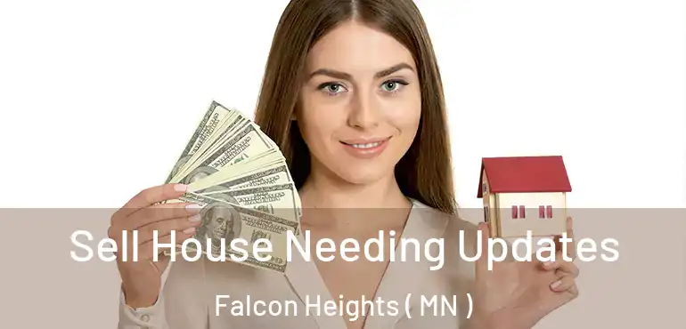  Sell House Needing Updates Falcon Heights ( MN )