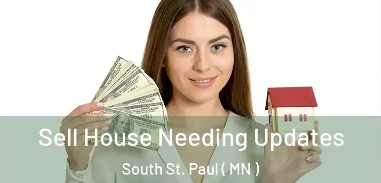  Sell House Needing Updates South St. Paul ( MN )
