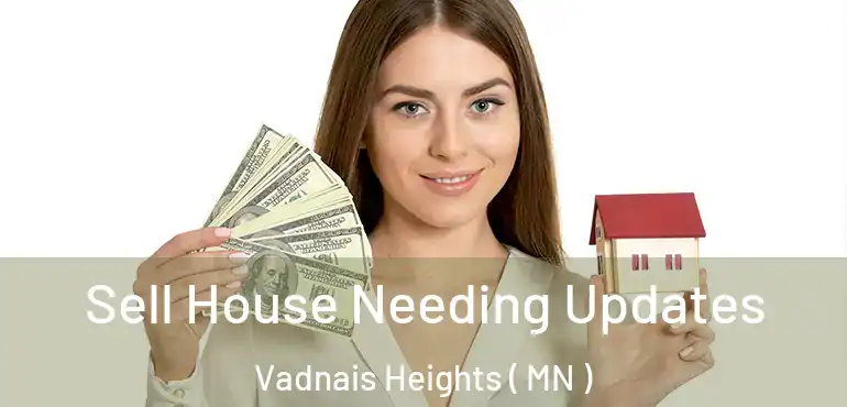  Sell House Needing Updates Vadnais Heights ( MN )