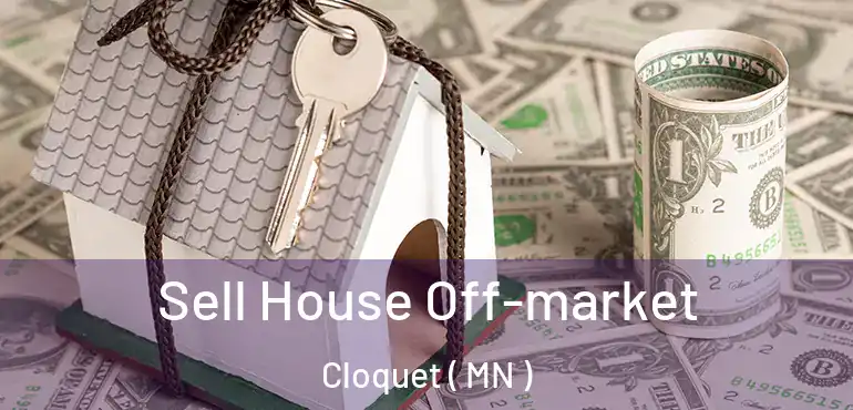  Sell House Off-market Cloquet ( MN )