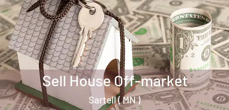  Sell House Off-market Sartell ( MN )