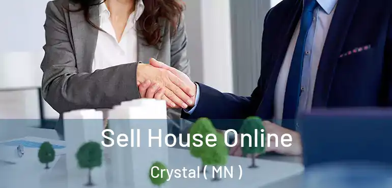  Sell House Online Crystal ( MN )