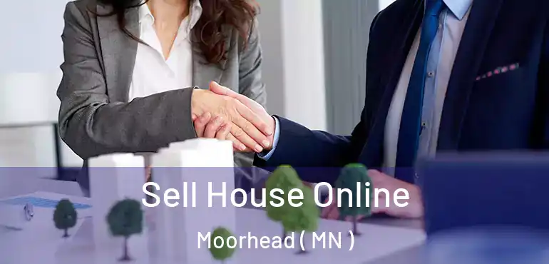  Sell House Online Moorhead ( MN )