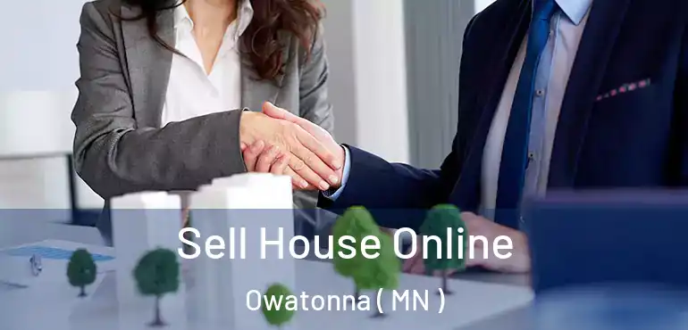  Sell House Online Owatonna ( MN )