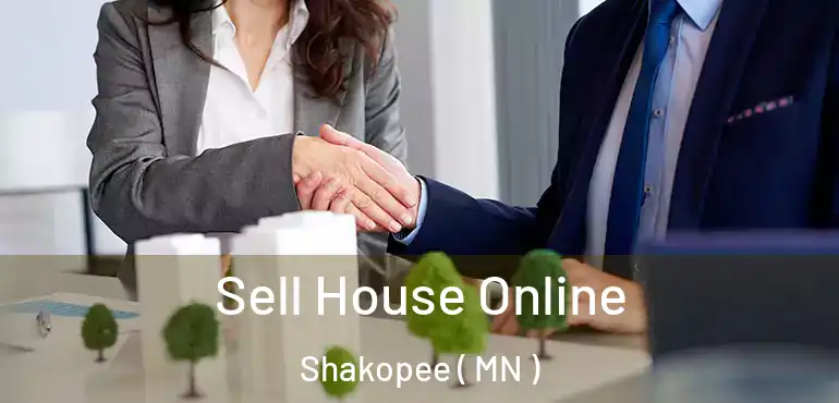  Sell House Online Shakopee ( MN )