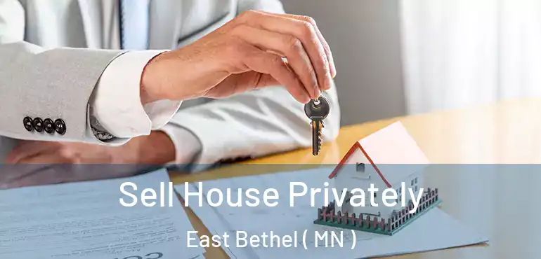  Sell House Privately East Bethel ( MN )