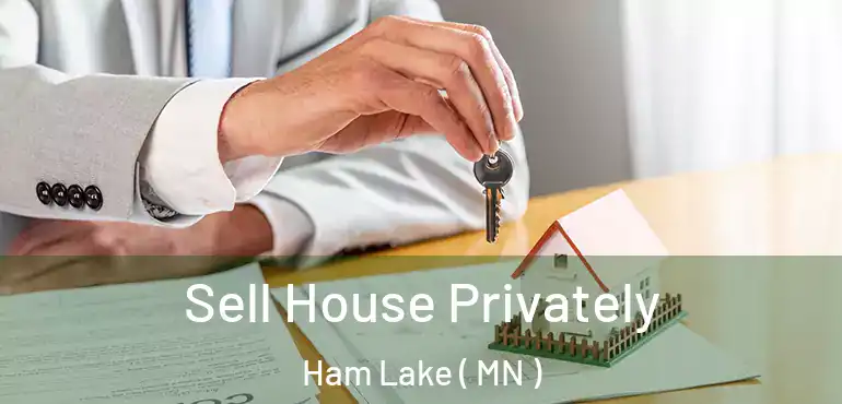  Sell House Privately Ham Lake ( MN )