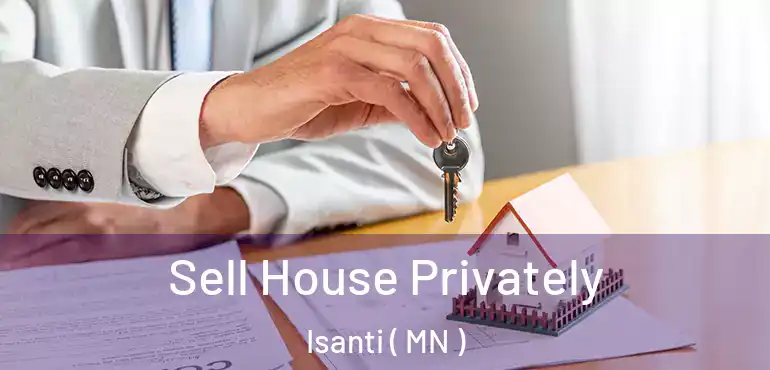  Sell House Privately Isanti ( MN )