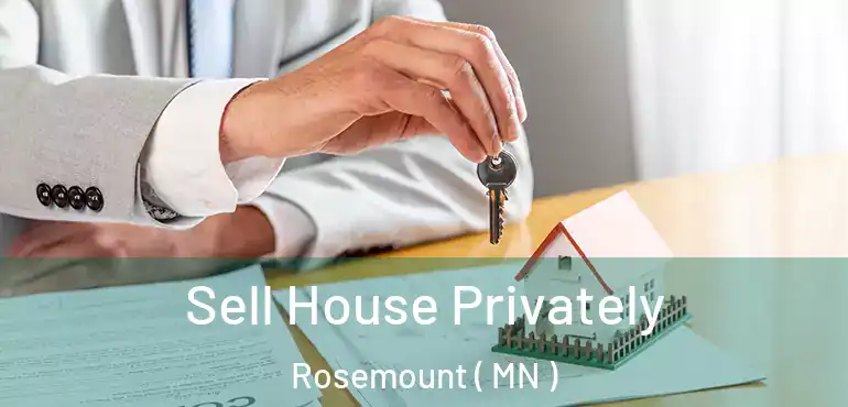  Sell House Privately Rosemount ( MN )