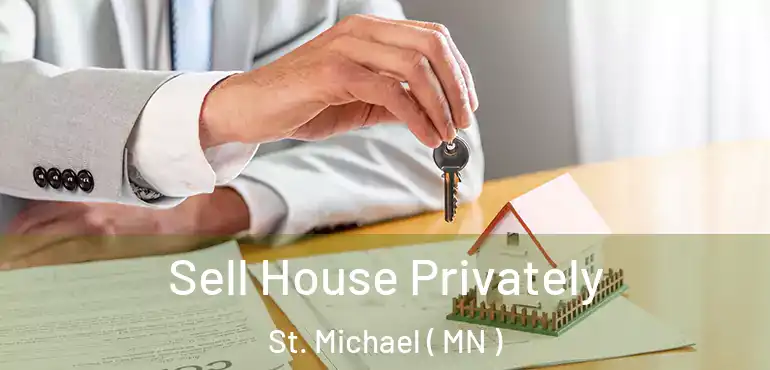  Sell House Privately St. Michael ( MN )