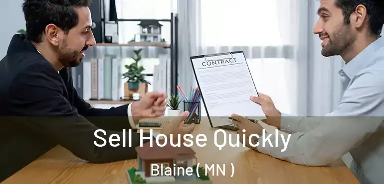  Sell House Quickly Blaine ( MN )