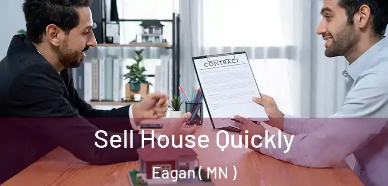  Sell House Quickly Eagan ( MN )
