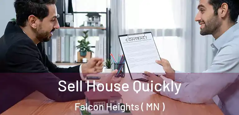  Sell House Quickly Falcon Heights ( MN )