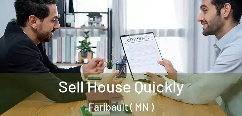  Sell House Quickly Faribault ( MN )