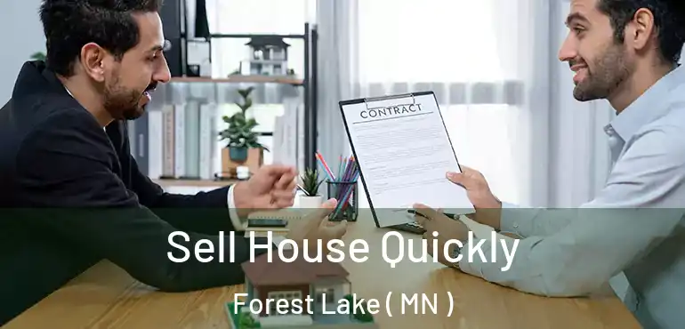  Sell House Quickly Forest Lake ( MN )