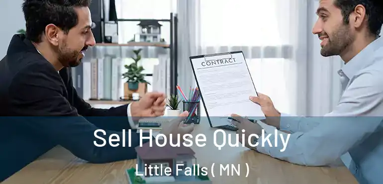  Sell House Quickly Little Falls ( MN )