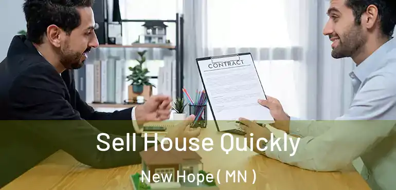  Sell House Quickly New Hope ( MN )