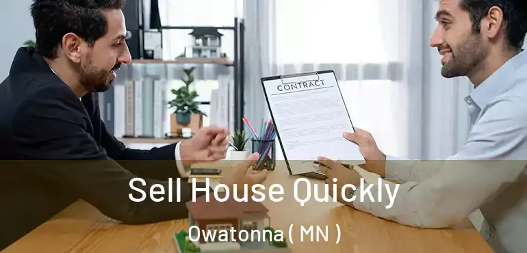  Sell House Quickly Owatonna ( MN )