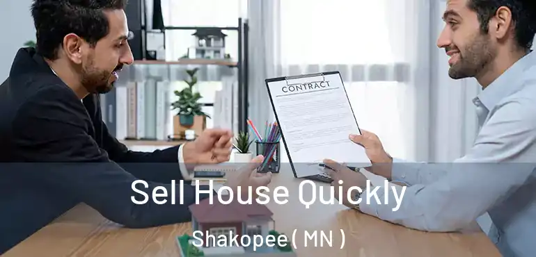  Sell House Quickly Shakopee ( MN )