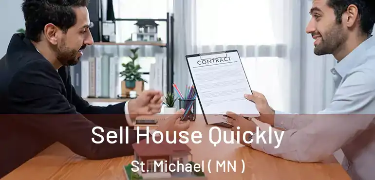  Sell House Quickly St. Michael ( MN )