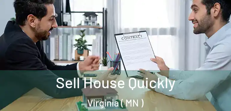  Sell House Quickly Virginia ( MN )