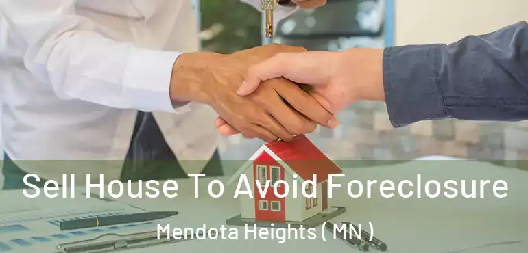 Sell House To Avoid Foreclosure Mendota Heights ( MN )