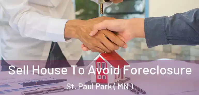  Sell House To Avoid Foreclosure St. Paul Park ( MN )