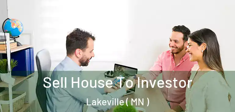  Sell House To Investor Lakeville ( MN )