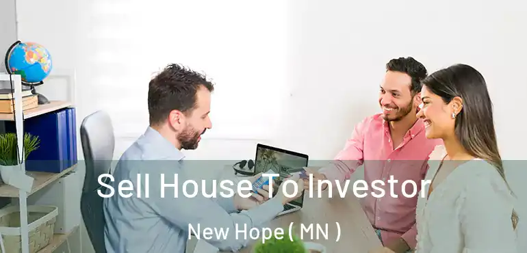  Sell House To Investor New Hope ( MN )
