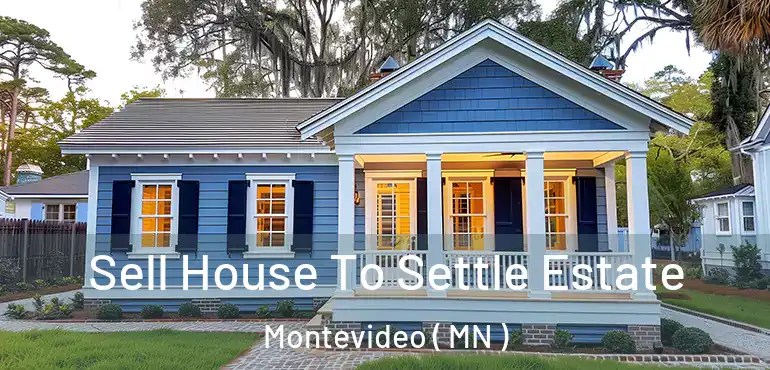  Sell House To Settle Estate Montevideo ( MN )