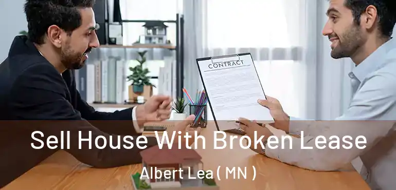  Sell House With Broken Lease Albert Lea ( MN )