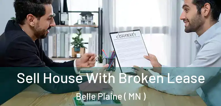  Sell House With Broken Lease Belle Plaine ( MN )