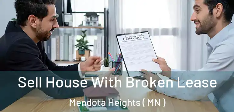  Sell House With Broken Lease Mendota Heights ( MN )