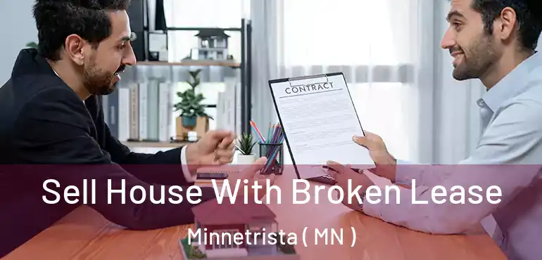  Sell House With Broken Lease Minnetrista ( MN )