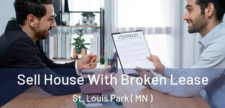  Sell House With Broken Lease St. Louis Park ( MN )